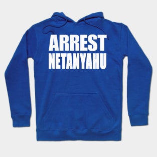 Arrest Netanyahu - White - Arrest Netanyahu - Double-sided Hoodie